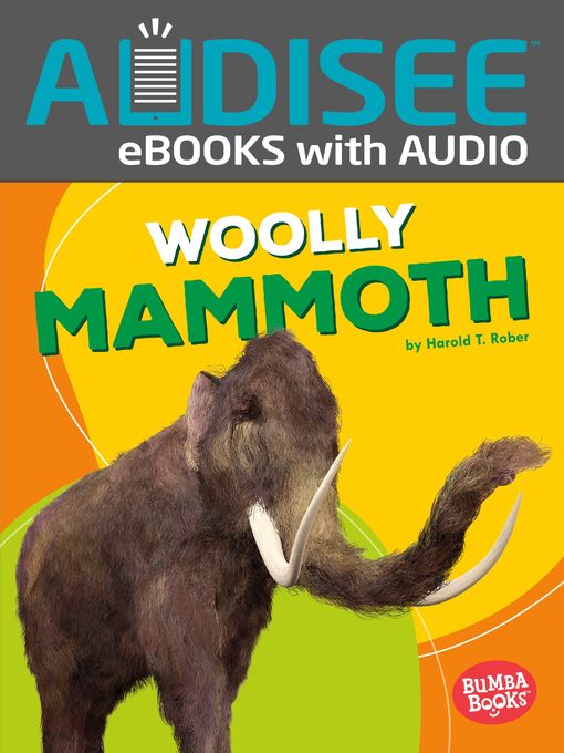 Title details for Woolly Mammoth by Harold T. Rober - Available